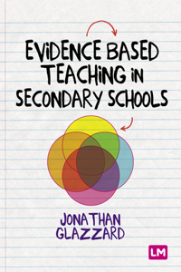 Evidence Based Teaching in Secondary Schools