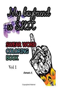 Swear Word Coloring Book: Adults Coloring Book for Lady: My Boyfriend Is Shit