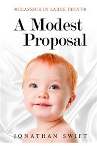 Modest Proposal - Classics in Large Print