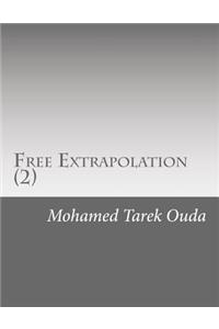 Free Extrapolation (2)