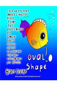libro da colorare Impara l'inglese Pesce forme Parti divertimento per bambini adulti scuola lavoro la pensione ospedale everywehre per artista