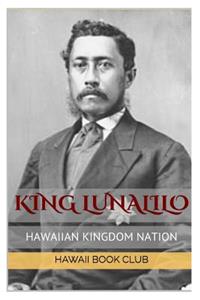 KING LUNALILO First Elected King Of Hawaii