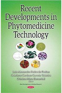 Recent Developments in Phytomedicine Technology