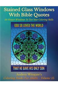 Stained Glass Windows With Bible Quotes