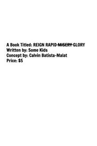 Reign Rapid Glory