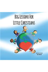 Big Lessons for Little Christians