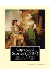 Cape Cod Stories (1907), By