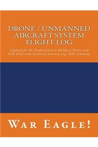 Drone / Unmanned Aircraft System Flight Log