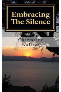 Embracing The Silence