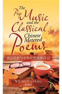 The Pop Music and the Classical Chinese Metered Poems