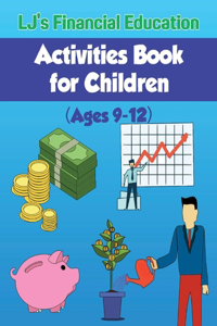 Lj's Financial Education Activites Book for Children