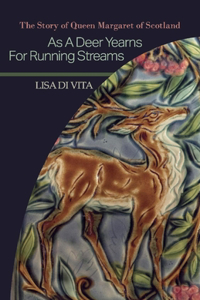 As a Deer Yearns for Running Streams