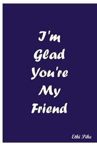 Ethi Pike - I'm Glad Your My Friend / Notebook / Extended Lines / Soft Matte