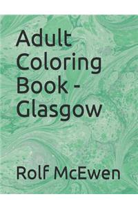Adult Coloring Book - Glasgow