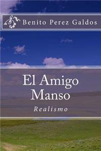 Amigo Manso (Spanish) Edition