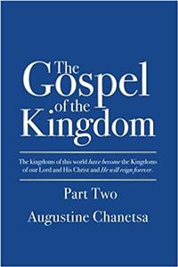 The Gospel of the Kingdom Part Two