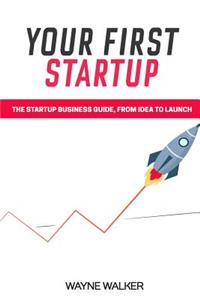 Your First Startup