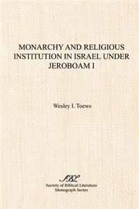 Monarchy and Religious Institution in Israel under Jeroboam I