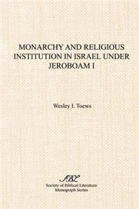 Monarchy and Religious Institution in Israel Under Jeroboam I