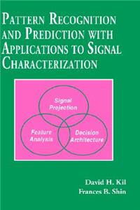 Pattern Recognition and Prediction with Applications to Signal Processing