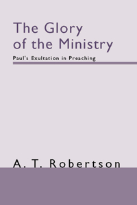 Glory of the Ministry