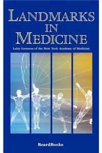 Landmarks in Medicine