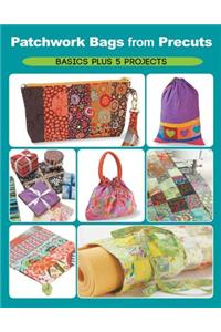 Patchwork Bags from Precuts