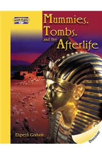 Mummies, Tombs, and the Afterlife