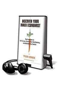 Discover Your Inner Economist