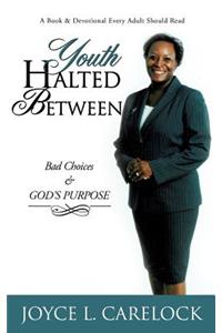 Youth Halted Between