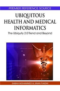 Ubiquitous Health and Medical Informatics