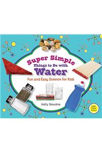 Super Simple Things to Do with Water