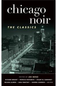 Chicago Noir: The Classics