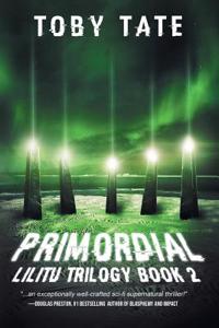 Primordial (Lilitu Trilogy Book 2)