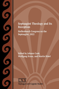 Septuagint Theology and Its Reception