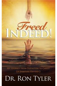 Freed Indeed!