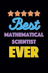 Best Mathematical Scientist Evers Notebook - Mathematical Scientist Funny Gift