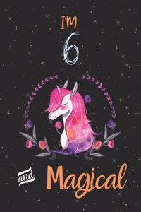 I'm 6 and Magical