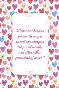 Love can change