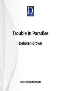 Trouble in Paradise