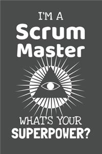 I'm a Scrum Master! What's Your Superpower?