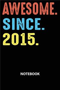 Awesome Since 2015 Notebook