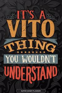 Its A Vito Thing You Wouldnt Understand