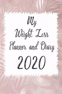 My Weight Loss Planner and Diary 2020