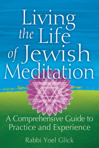 Living the Life of Jewish Meditation