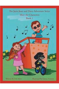 The Jacie-Joan and Davo Adventure Series