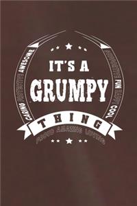 It's A Grumpy Thing Proud Amazing Loving