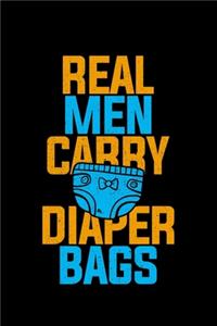 Real Men Carry Diaper Bags