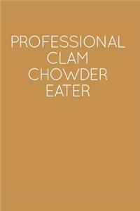 Professional Clam Chowder Eater