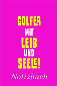 Golfer Mit Leib Und Seele Notizbuch